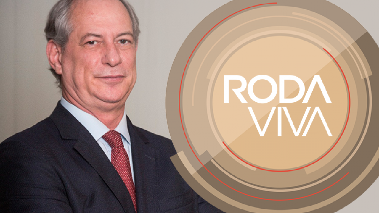 Ciro Gomes o entrevistado do Roda Viva hoje s 22h 15 O Cafezinho