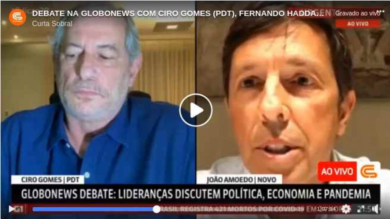 Globonews debate com Ciro PDT Jo o Amoedo Novo Haddad